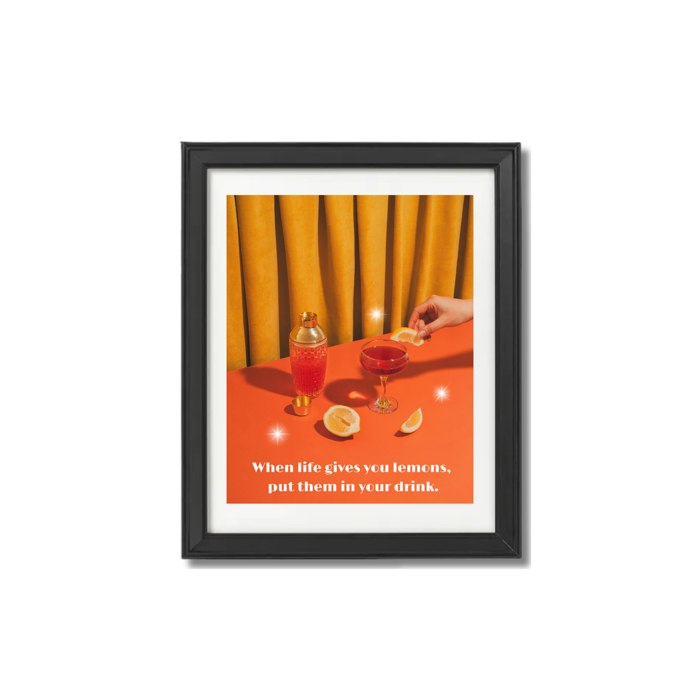 When Life Gives You Lemons Print