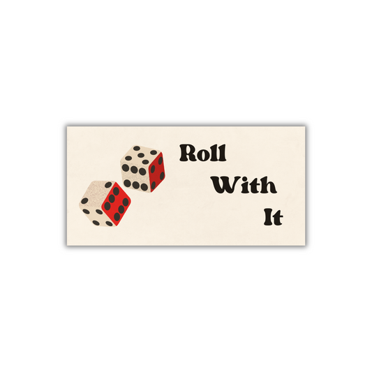 Roll With It Mid Century Modern Quote Dice Bumper Sticker