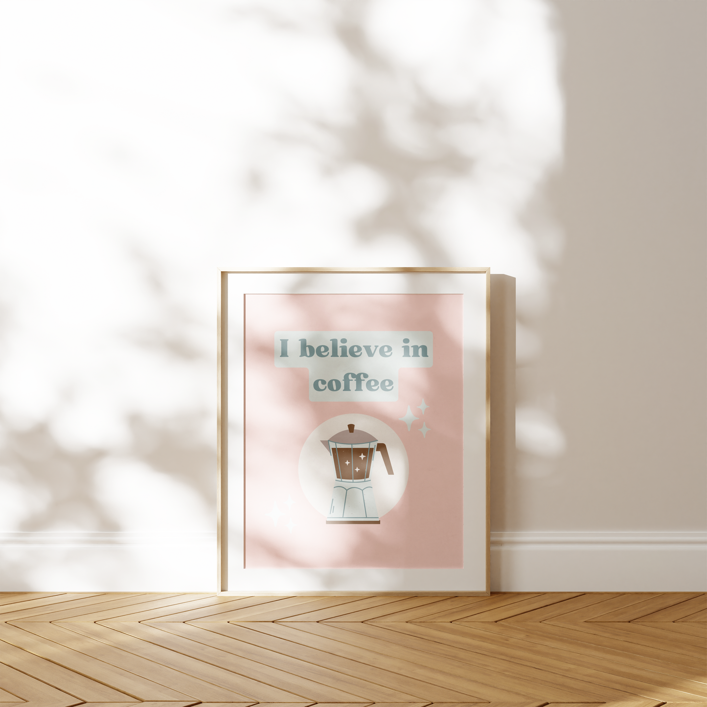 I Believe In Coffee Print